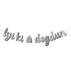 KALİGRAFİ BANNER İYİ Kİ DOĞDUN GÜMÜŞ