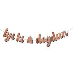 KALİGRAFİ BANNER İYİ Kİ DOĞDUN ROSE GOLD